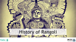 History of Rangoli Rangoli at Diwali