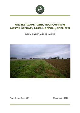 Whitebreads Farm, Highcommon, North Lopham, Diss, Norfolk, Ip22 2Hs