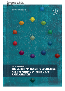 Preventing Extremism and Radicalization, In- Whereas Today the Frontline Staff Ask for Assistance.51 Cluding a Focus on Preventing the More Social Aspects