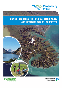 Banks Peninsula /Te Pātaka O Rākaihautū Zone Implementation Programme the Banks Peninsula Zone Committee