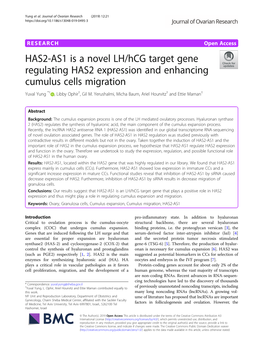 HAS2-AS1 Is a Novel LH/Hcg Target Gene Regulating HAS2 Expression and Enhancing Cumulus Cells Migration Yuval Yung *† , Libby Ophir†, Gil M