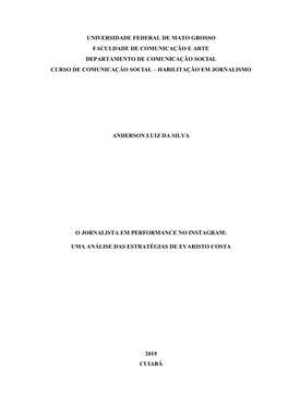 Universidade Federal De Mato Grosso Faculdade De Comunicação E Arte Departamento De Comunicação Social Curso De Comunicação Social – Habilitação Em Jornalismo