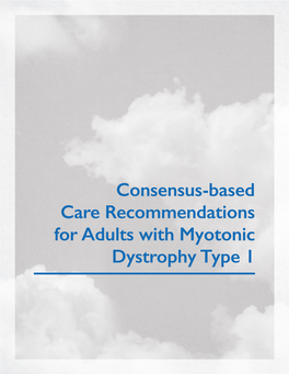 Consensus-Based Care Recommendations for Adults with Myotonic Dystrophy Type 1