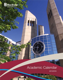 2015–2016 Academic Calendar Macewan University