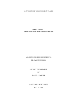 University of Wisconsin Eau Claire Inked Identity a Capstone Paper Submitted to Dr. Jane Pederson History Department by Danielle