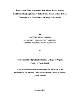 Pattern and Determinants of Nutritional Status Among Children Attending Primary Schools in a Rural and an Urban Community in Osun State; a Comparative Study