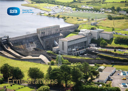 Erne Stations Contents HYDRO STATIONS CLADY CO DONEGAL 4MW Part 1 the Core of ESB’S Hydro Network Is Based at Electricity for an Expanding Economy Turlough Hill, Co