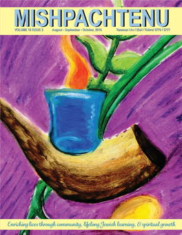 MISHPACHTENUVOLUMEMISHPACHTENU 18 ISSUE 2 August - September - October, 2016 Tammuz / Av / Elul / Tishrei 5776 / 5777