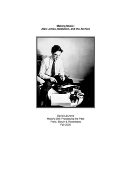 Alan Lomax, Mediation, and the Archive David Lacrone History