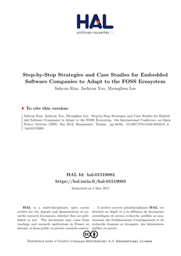 Step-By-Step Strategies and Case Studies for Embedded Software Companies to Adapt to the FOSS Ecosystem Suhyun Kim, Jaehyun Yoo, Myunghwa Lee
