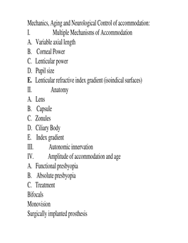 I. Multiple Mechanisms of Accommodation A. Variable Axial Length B