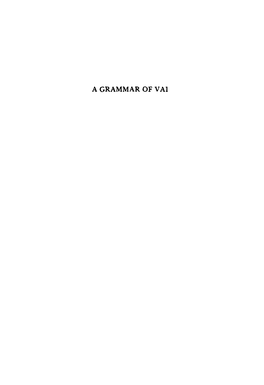 A Grammar of Vai a Grammar of Vai