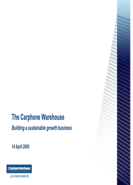 The Carphone Warehouse Building a Sustainable Growth Business