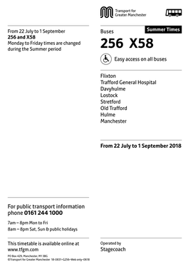 256 and X58 Monday to Friday Times Are Changed During the Summer Period 256 X58 Easy Access on All Buses