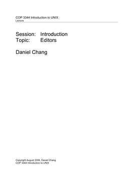 Session: Introduction Topic: Editors Daniel Chang