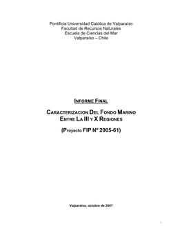 Pontificia Universidad Católica De Valparaíso Facultad De Recursos Naturales Escuela De Ciencias Del Mar Valparaíso – Chile