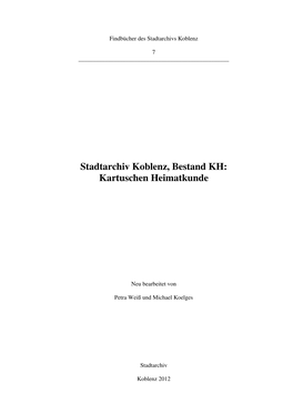Stadtarchiv Koblenz, Bestand KH: Kartuschen Heimatkunde
