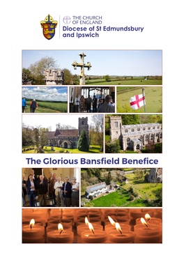 The Glorious Bansfield Benefice the Glorious Bansfield Benefice Parish Profile 2018