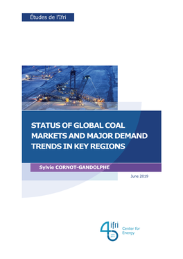 Status of Global Coal Markets and Major Demand Trends in Key Regions