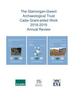 The Glamorgan-Gwent Archaeological Trust Cadw Grant-Aided Work 2018-2019 Annual Review