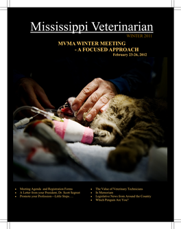 Mississippi Veterinarian WINTER 2011 MVMA WINTER MEETING - a FOCUSED APPROACH February 23-26, 2012