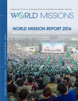 World Mission Report 2016 Missionaries–Shepherds Conference World Missionworld Special Report University Bible Fellowship 2016 University 2016 Bible Fellowship