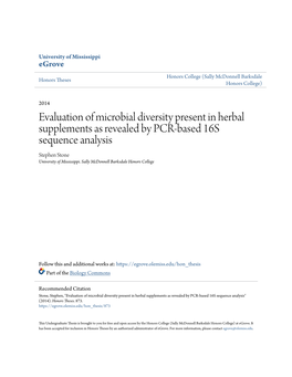 Evaluation of Microbial Diversity Present in Herbal Supplements As Revealed by PCR-Based 16S Sequence Analysis Stephen Stone University of Mississippi