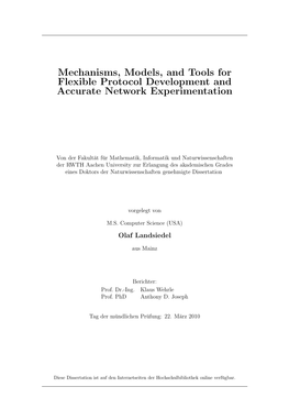 Mechanisms, Models, and Tools for Flexible Protocol Development and Accurate Network Experimentation
