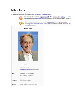 Arthur Penn from Wikipedia, the Free Encyclopedia for Other People Named Arthur Penn, See Arthur Penn (Disambiguation)