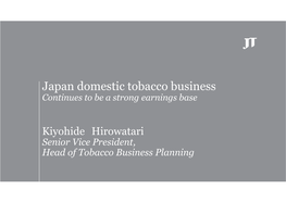 Japan Domestic Tobacco Business Continues to Be a Strong Earnings Base