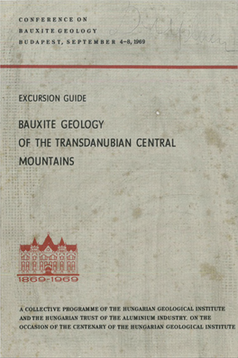 Bauxite Geology of the Transdanubian Central Mountains : Excursion Guide