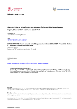 University of Groningen Changing Patterns of Scaffolding and Autonomy During Individual Music Lessons Kupers, Elisa; Van Dijk, M