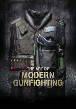 The Art of Modern Gunfighting the Pistol: Volume 1