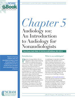 Audiology 101: an Introduction to Audiology for Nonaudiologists Terry Foust, Aud, FAAA, CC-SLP/A; & Jeff Hoffman, MS, CCC-A