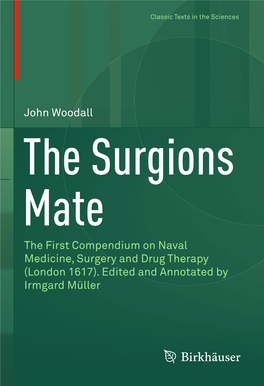 John Woodall the First Compendium on Naval Medicine, Surgery