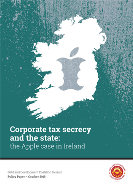 Corporate Tax Secrecy and the State: the Apple Case in Ireland