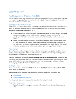 Medium Post (15%) You Will Pick One of Your Blog Posts Or Written Assignments and Convert It Into a Medium Post, Or Write a New One on a Completely Different Topic