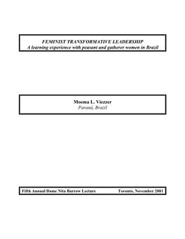 FEMINIST TRANSFORMATIVE LEADERSHIP a Learning Experience with Peasant and Gatherer Women in Brazil Moema L. Viezzer Paraná