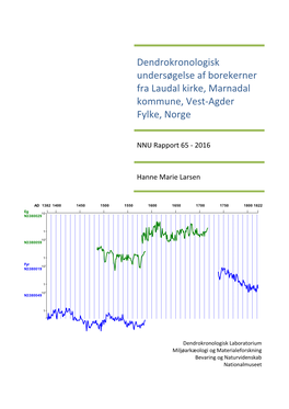 Dendrokronologisk Undersøgelse Af Borekerner Fra Laudal Kirke I Norge