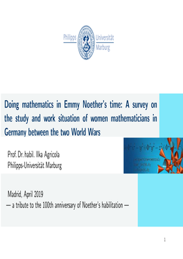 Doing Mathematics in Emmy Noether's Time