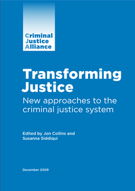 Transforming Justice New Approaches to the Criminal Justice System