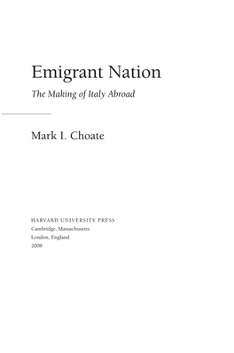 Emigrant Nation 6 7 8 the Making of Italy Abroad 9 10 11 12 13 Co14 Mark I