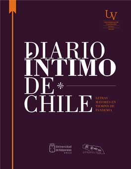 Diario Íntimo De Chile. Letras Mayores En Tiempos De Pandemia Ha Sido Publicado Por La Editorial UV En Colaboración Con Gerópolis