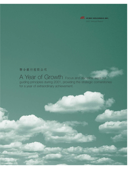 A Year of Growth Focus and Discipline Were Our Guiding Principles During 2001, Providing the Strategic Cornerstones for a Year of Extraordinary Achievement