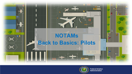 Notams Back to Basics: Pilots