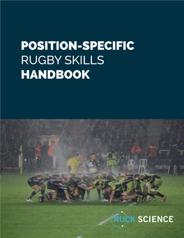 Position-Specific Rugby Skills Handbook About This Handbook