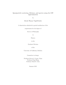 Quasiparticle Scattering, Lifetimes, and Spectra Using the GW Approximation