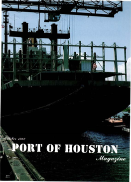 The Port of Houston Magazine 60 East 42Nd Street, Newyork 10165 Telephone:(2121 867-2780 EDWARDL