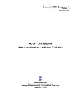 MDDS- Demographic: 01 Version: 1.1 November, 2011
