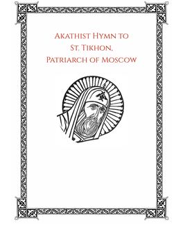 Akathist to St. Tikhon of Moscow, Enlightener of North America